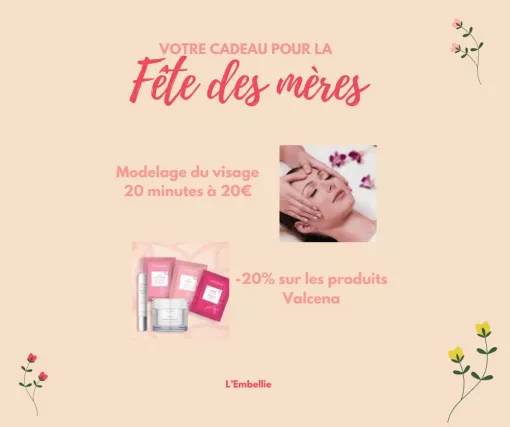 Promotion fête des mères, Lyon, L'Embellie - Centre de Beauté